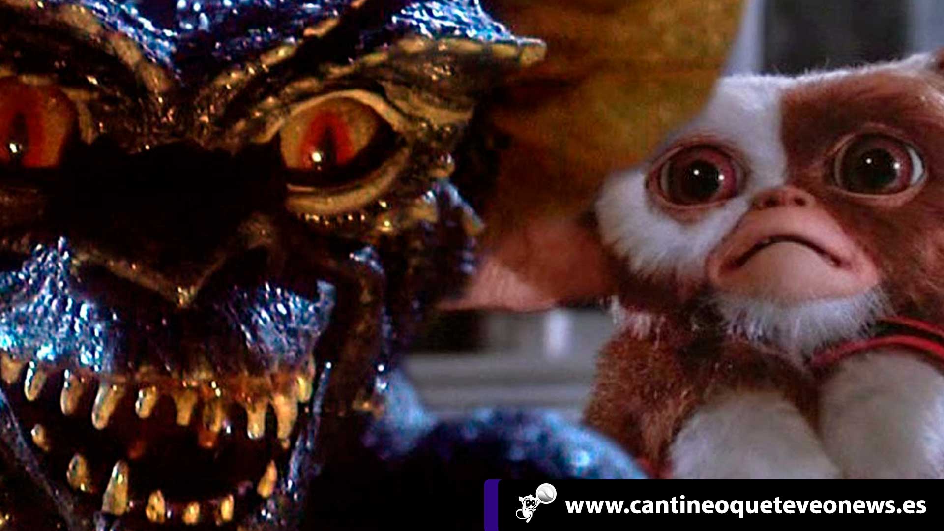 Cantineoqueteveo News - Gremlins -regresan 