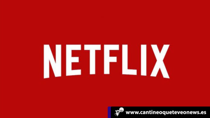 cantineoqueteveonews_streaming Netflix