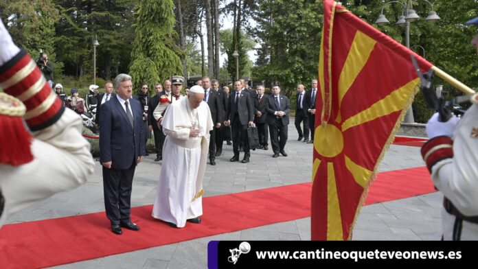 El Papa muestra su apoyo para que Macedonia de Norte entre a la UE Apoyo para que Macedonia del Norte - Cantineoqueteveo News