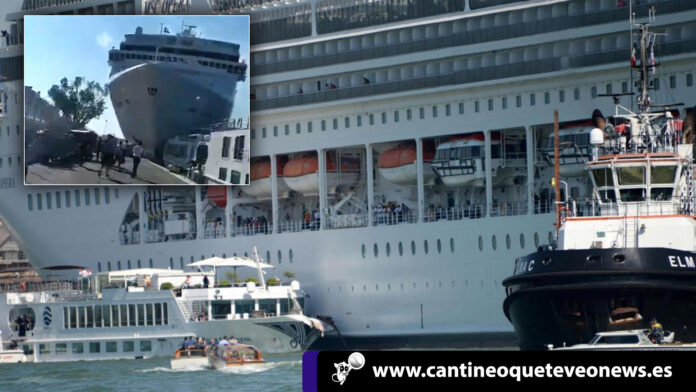 Crucero fuera de control choca contra un barco de turistas en Venecia Crucero fuera de control-cantineoqueteveonews