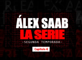 Cuarta entrega de la segunda temporada de Alex Saab La Serie ya está disponible en canal de YouTube Alex Saab la serie Capitulo 4