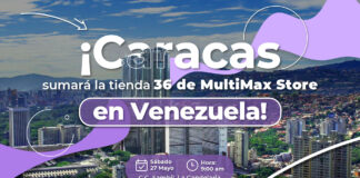 ¡Caracas será testigo de una nueva inauguración de MultiMax Store! MultiMax Store regresa a Caracas